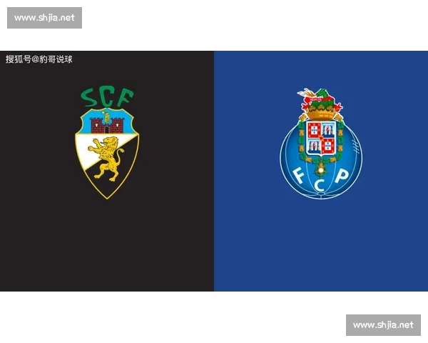 布拉加对阵波尔图巅峰较量葡超争冠关键战前瞻解析实力走势与战术看点